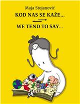 Kod nas se kaže… / We tend to say…